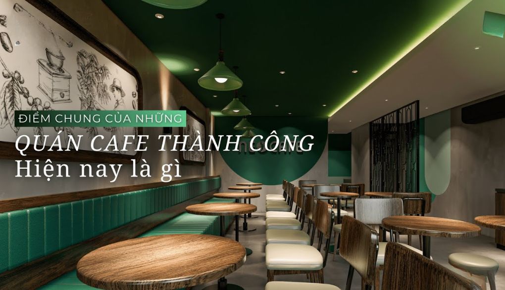 Kinh nghiệm mở quán cà phê thành công